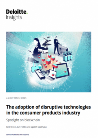 Deloitte: the adoption of disruptive technologies in the consumer products industry