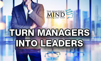 Turn managers into leaders
